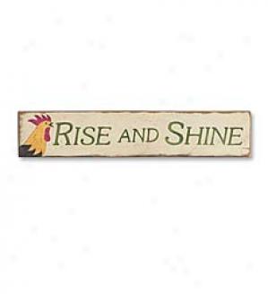 Rise And Shine Sign