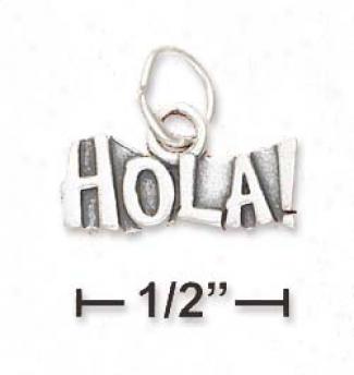 Sterling iSlver Antiqued Hola! Charm